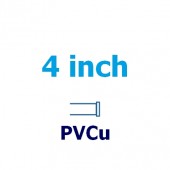 4 inch PVCu